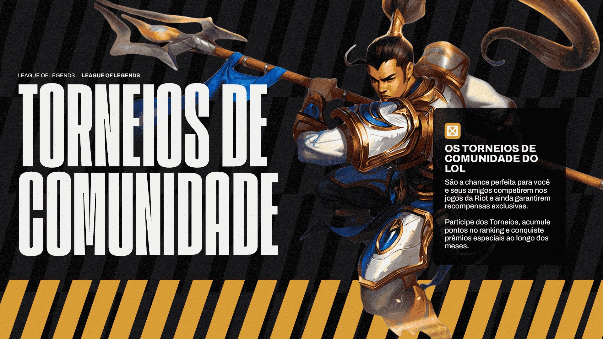 League of Legends - Torneios de Comunidade - 31/07 a 06/08