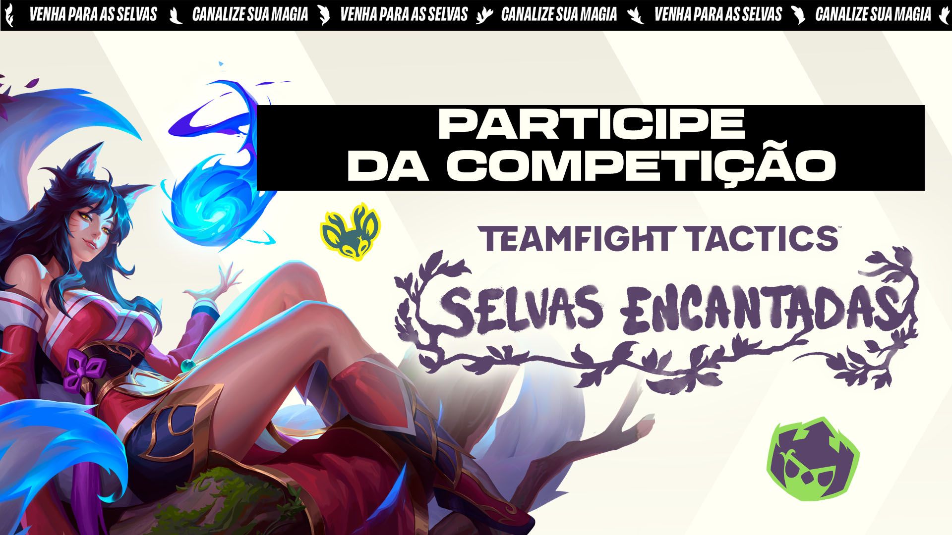 Dispute as Selvas Encantadas!