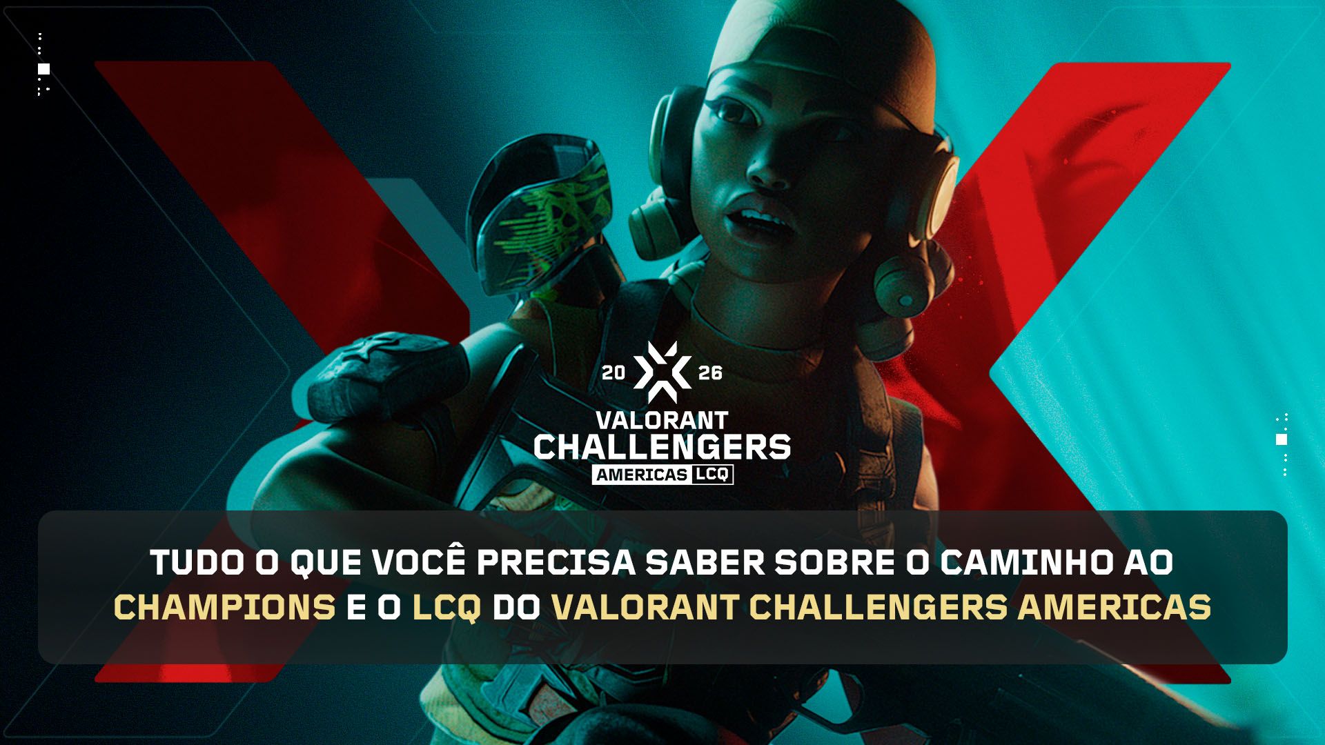 Tudo o que você precisa saber sobre o Caminho do Challengers ao Champions e o LCQ